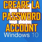 CREARE PASSWORD ACCOUNT WINDOWS 10